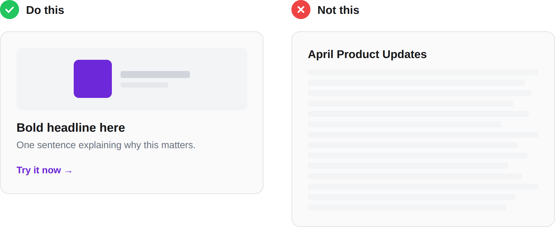 Do this: a bold headline, one-sentence summary, a visual, and a link. Not this: a wall of text under an April Product Updates header.